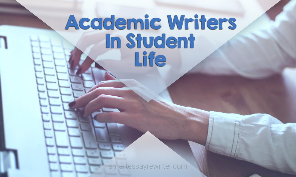 Academic Writers In Student Life