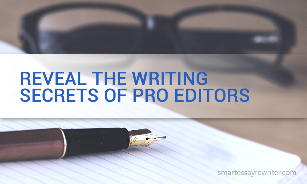 Reveal the writing secrets of pro editors