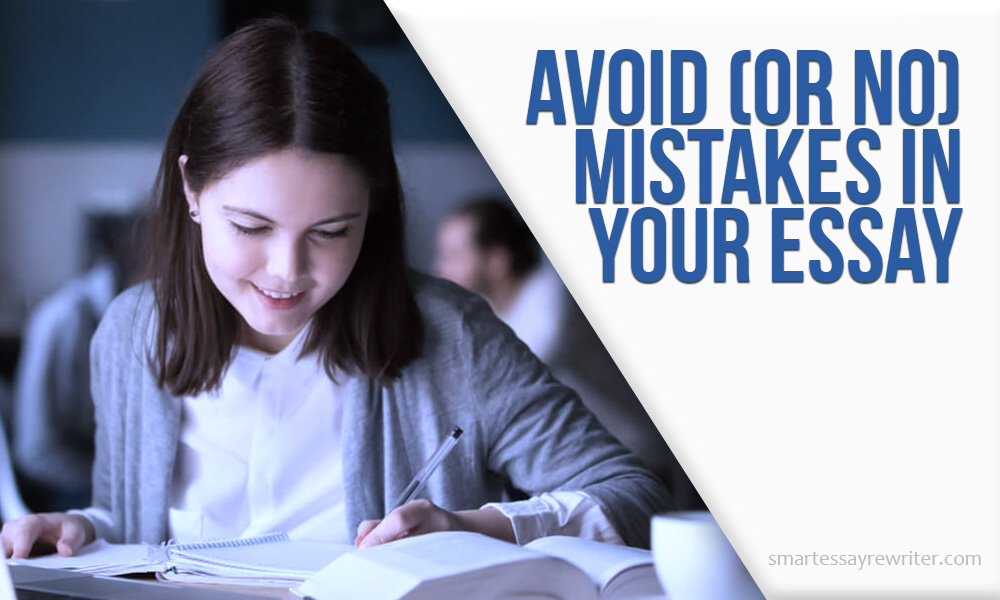 Avoid (or No) mistakes in your essay
