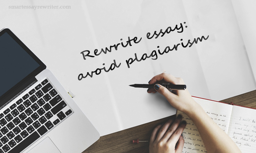 Rewrite Essay: Avoid Plagiarism